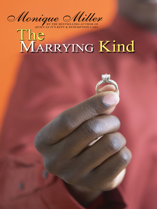 Title details for The Marrying Kind by Monique Miller - Available
